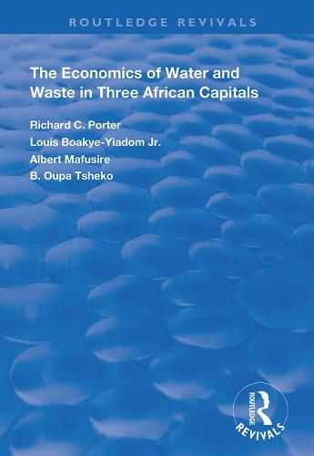 The Economics of Water and Waste in Three African Capitals