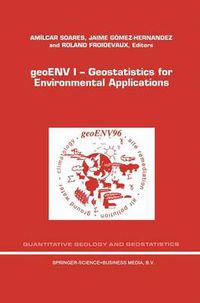 Cover image for geoENV I - Geostatistics for Environmental Applications: Proceedings of the Geostatistics for Environmental Applications Workshop, Lisbon, Portugal, 18-19 November 1996