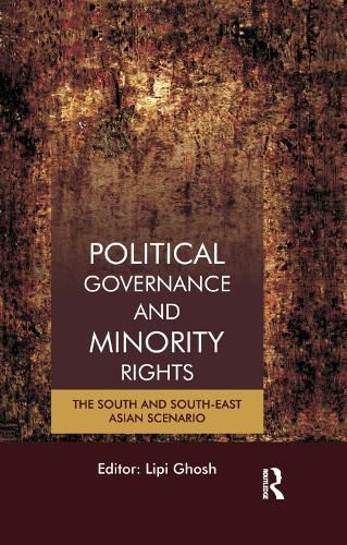 Cover image for Political Governance and Minority Rights: The South and South-East Asian Scenario