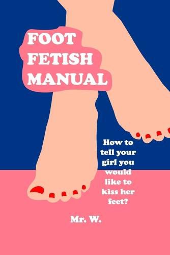 Cover image for Foot Fetish Manual