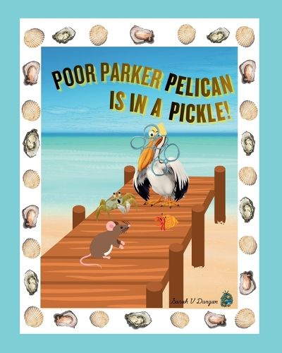 Cover image for Poor Parker Pelican Is In A Pickle