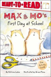 Cover image for Max & Mo's First Day at School: Ready-To-Read Level 1