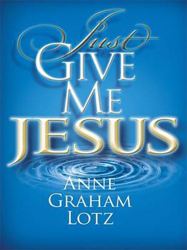 Just Give Me Jesus