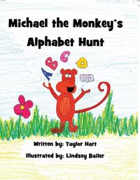 Cover image for Michael the Monkey's Alphabet Hunt