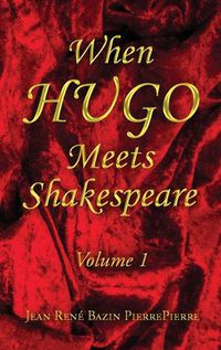 Cover image for When HUGO Meets Shakespeare Vol 1