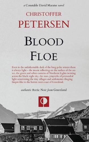 Blood Floe: Conspiracy, Intrigue, and Multiple Homicide in the Arctic