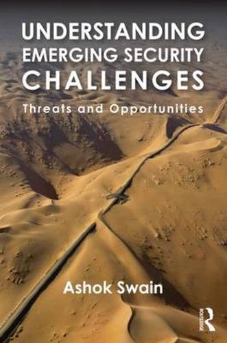 Cover image for Understanding Emerging Security Challenges: Threats and Opportunities