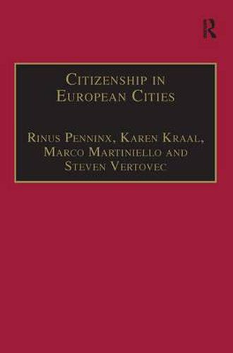 Cover image for Citizenship in European Cities: Immigrants, Local Politics and Integration Policies