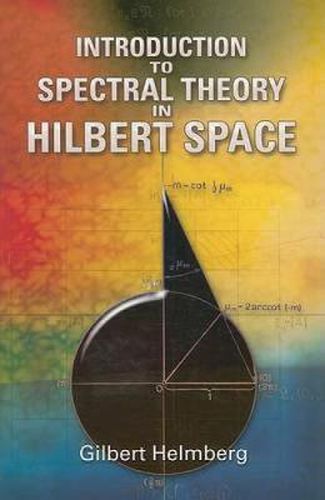 Cover image for Introduction to Spectral Theory in Hilbert Space