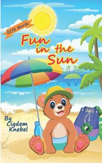 Cover image for Fun In The Sun: Early Decodable Book