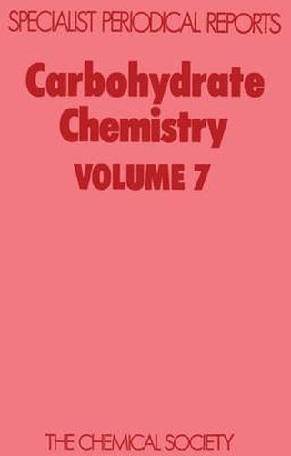 Cover image for Carbohydrate Chemistry: Volume 7