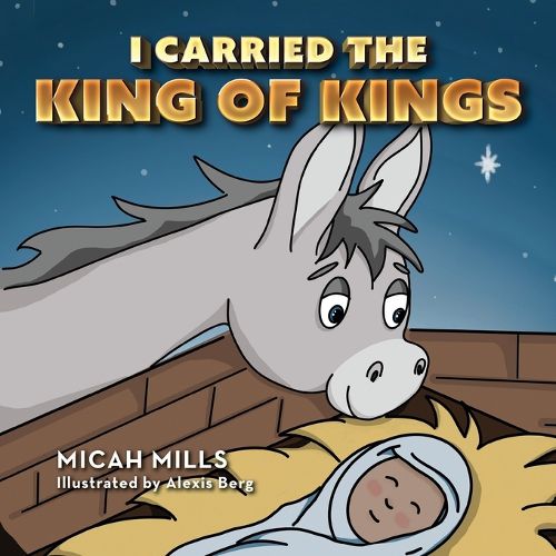 Cover image for I Carried the King of Kings