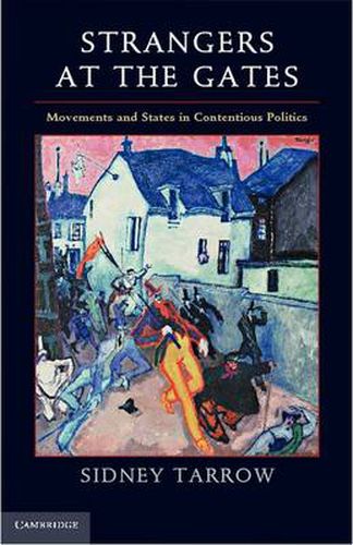 Cover image for Strangers at the Gates: Movements and States in Contentious Politics