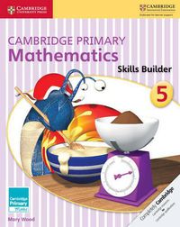 Cover image for Cambridge Primary Mathematics Skills Builder 5