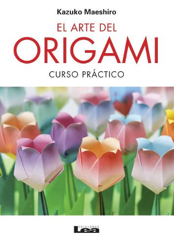 Cover image for El Arte del Origami: Curso Practico