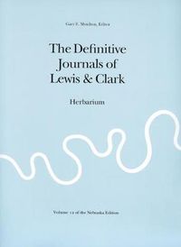 Cover image for The Definitive Journals of Lewis and Clark, Vol 12: Herbarium