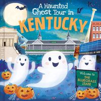 Cover image for A Haunted Ghost Tour in Kentucky