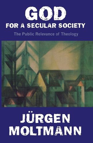 Cover image for God for a Secular Society: The Public Relevance of Theology