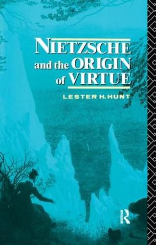 Cover image for Nietzsche and the Origin of Virtue