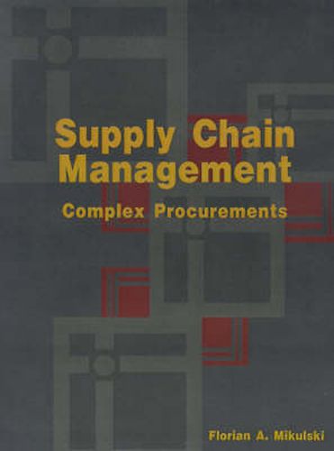 Cover image for Supply Chain Management: Complex Procurements: The Process of Buying Customized Technology