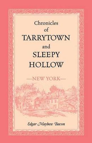 Cover image for Chronicles of Tarrytown and Sleepy Hollow (New York)