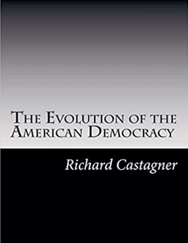 Cover image for The Evolution of the American Democracy