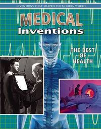 Cover image for Medical Inventions: The Best of Health