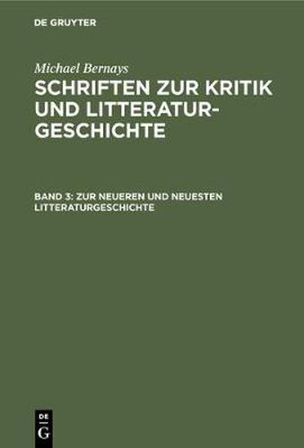 Zur Neueren Und Neuesten Litteraturgeschichte