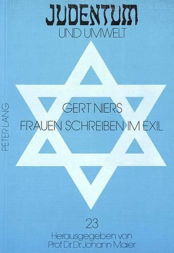 Frauen Schreiben Im Exil: Zum Werk Der Nach Amerika Emigrierten Lyrikerinnen Margarete Kollisch, Ilse Blumenthal-Weiss, Vera Lachmann