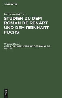 Cover image for Die UEberlieferung des Roman de Renart