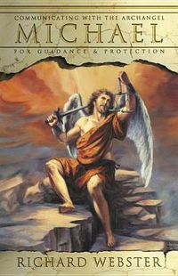 Cover image for Michael: Communicating with the Archangel for Guidance and Protection