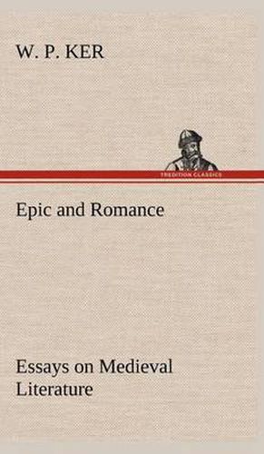 Cover image for Epic and Romance Essays on Medieval Literature