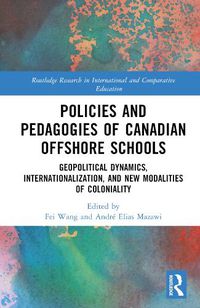 Cover image for Policies and Pedagogies of Canadian Offshore Schools