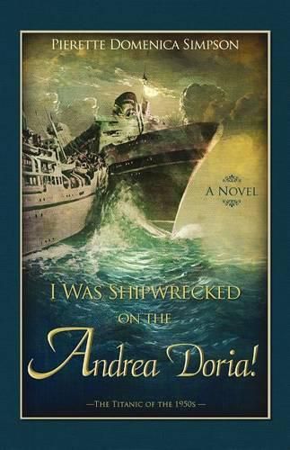 Cover image for I Was Shipwrecked on the Andrea Doria! the Titanic of the 1950s