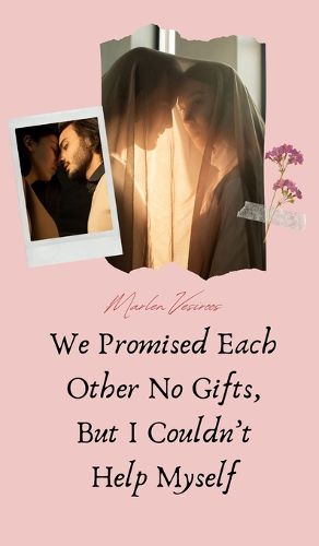 Cover image for We Promised Each Other No Gifts, But I Couldn't Help Myself