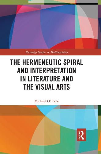 Cover image for The Hermeneutic Spiral and Interpretation in Literature and the Visual Arts