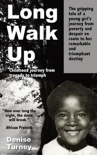 Cover image for Long Walk Up: Childhood journey from tragedy to triumph