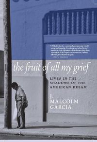 Cover image for The Fruit Of All My Grief