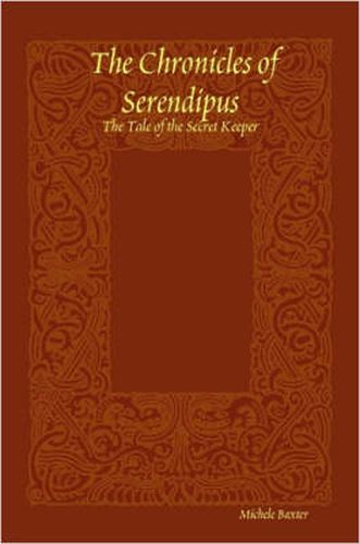 Cover image for The Chronicles of Serendipus: The Tale of the Secret Keeper