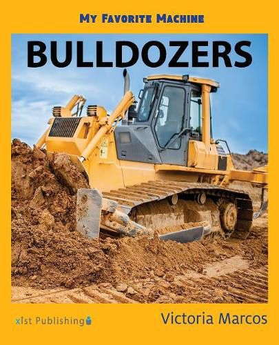 Cover image for My Favorite Machine: Bulldozers