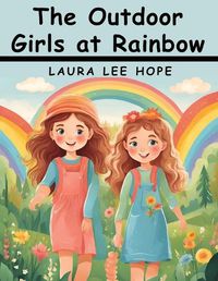 Cover image for The Outdoor Girls at Rainbow Lake