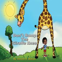 Cover image for Don't Bump the Giraffe Knee