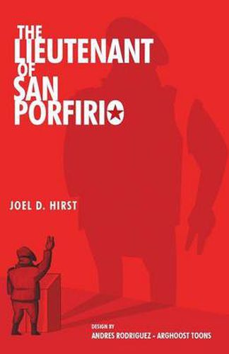 The Lieutenant of San Porfirio