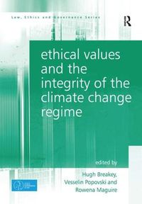 Cover image for Ethical Values and the Integrity of the Climate Change Regime