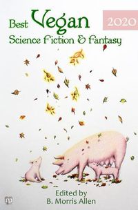 Cover image for Best Vegan Science Fiction & Fantasy 2020