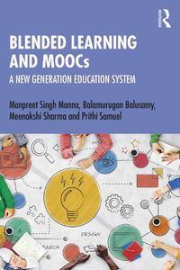 Cover image for Blended Learning and MOOCs: A New Generation Education System