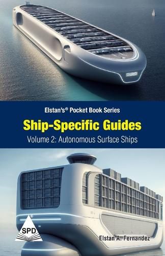 Cover image for Ship Specific Guides Volume 2: Autonomous Surface Ships (EditionVolume 2)