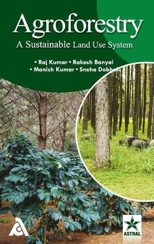 Cover image for Agroforestry: A Sustainable Land Use System