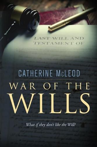 Cover image for War of the Wills: What if they don't like the Will?