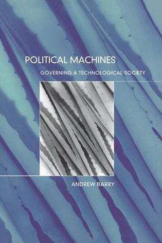 Cover image for Political Machines: Governing a Technological Society